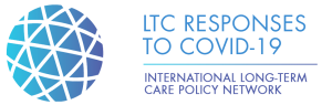 LTC RESPONSES TO COVID-19 - INTERNATIONAL LONG-TERM CARE POLICY NETWORK